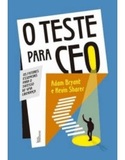 O Teste Para Ceo - Os Fatores Essenciais Para O Sucesso De Uma Liderança