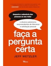 Faca A Pergunta Certa