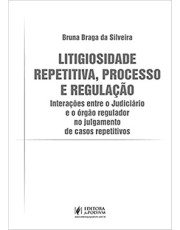 Litigiosidade Repetitiva, Processo E Regulação