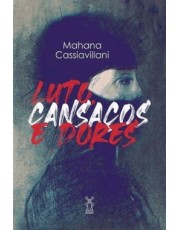 Luto, Cansacos E Dores Luto, Cansacos E Dores