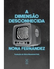 A Dimensão Desconhecida