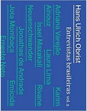 Hans Ulrich Obrist - Entrevistas Brasileiras - Volume 2