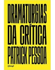 Dramaturgias Da Crítica