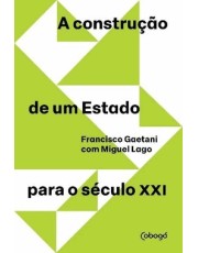 A Construção De Um Estado Para O Século Xxi