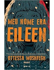 Meu Nome Era Eileen Meu Nome Era Eileen