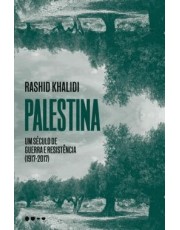 Palestina - Um Século De Guerra E Resistencia (1917-2017) Palestina - Um Século De Guerra E Resistencia (1917-2017)