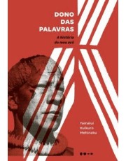 Dono Das Palavras - A História Do Meu Avo Dono Das Palavras - A História Do Meu Avo