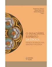 O Insaciavel Espirito Da Epoca