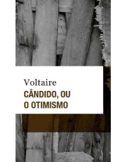 Candido, Ou O Otimismo Candido, Ou O Otimismo