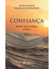 Confianca - Sinta Sua Forca Vital!