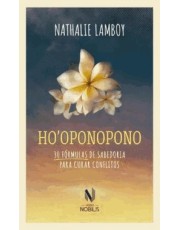 Ho'Oponopono - 30 Formulas De Sabedoria Para Curar Conflitos