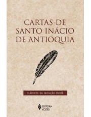 Cartas De Santo Inacio De Antioquia