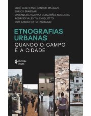 Etnografias Urbanas - Quando O Campo e A Cidade