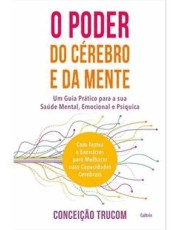 O Poder Do Cerebro E A Mente - 2 Ed