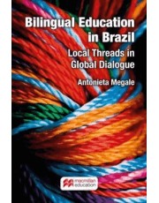 Bilingual Education In Brazil - Local Threads In Global Dialogue