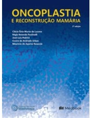 Oncoplastia E Reconstrução Mamaria - 02Ed/24 Oncoplastia E Reconstrução Mamaria - 02Ed/24