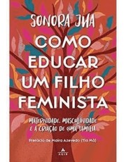 Como Educar Um Filho Feminista