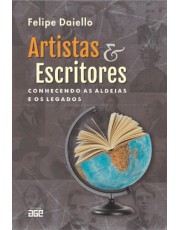Artistas E Escritores - Conhecendo As Aldeias E Os Legados