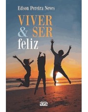Viver E Ser Feliz Viver E Ser Feliz