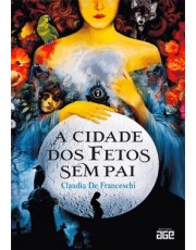 A Cidade Dos Fetos Sem Pai A Cidade Dos Fetos Sem Pai
