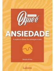 Coleção - O Que E Ansiedade