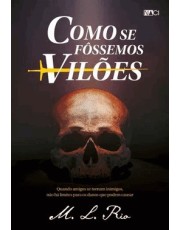 Como Se Fossemos Viloes