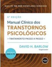 Manual Clinico Dos Transtornos Psicologicos - Tratamento Passo A Passo - 06Ed/22
