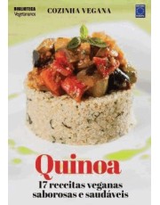 Cozinha Vegana - Quinoa: 17 Receitas Veganas Saborosas E Saudaveis?