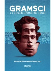 Gramsci E A Verdade Efetiva Das Coisas Gramsci E A Verdade Efetiva Das Coisas