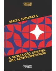A Revolução Cubana: Uma Reinterpretação