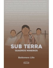 Sub Terra - Quadros Mineiros Sub Terra - Quadros Mineiros