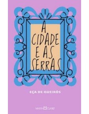 A Cidade E As Serras A Cidade E As Serras