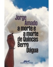 A Morte E A Morte De Quincas Berro Dagua A Morte E A Morte De Quincas Berro Dagua