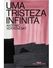 Uma Tristeza Infinita Uma Tristeza Infinita