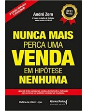Nunca Mais Perca Uma Venda, Em Hipotese Nenhuma - Vol 2 - Aprenda Lições Valiosas De Vendas, Atendim