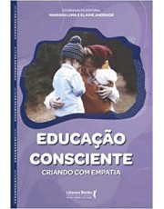 Educação Consciente - Criando Com Empatia