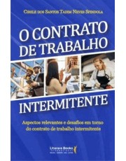 O Contrato De Trabalho Intermitente