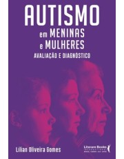 Autismo Em Meninas E Mulheres - Avaliação E Diagnostico Autismo Em Meninas E Mulheres - Avaliação E Diagnostico