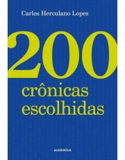 200 Crônicas Escolhidas 200 Crônicas Escolhidas