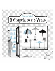 O Chapeleiro E O Vento O Chapeleiro E O Vento