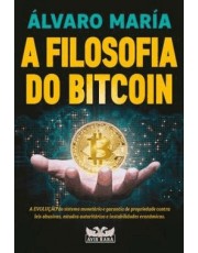 A Filosofia Do Bitcoin