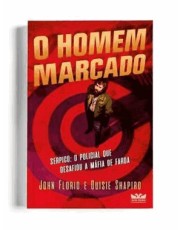 O Homem Marcado - Serpico: O Policial Que Desafiou A Mafia De Farda