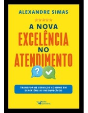 A Nova Excelencia Do Atendimento