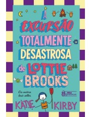 A Excursão Totalmente Desastrosa De Lottie Brooks