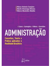 Administração - Conceitos, Teoria E Prática Aplicados A Realidade Brasileira