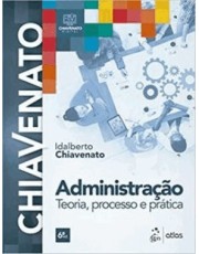 Administração - Teoria, Processo E Prática
