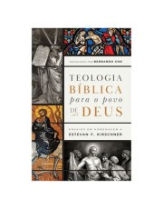 Teologia Biblica Para O Povo De Deus - Ensaios Em Homenagem A Estevan F. Kirschner Teologia Biblica Para O Povo De Deus - Ensaios Em Homenagem A Estevan F. Kirschner