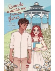 Quando O Verão Me Trouxe Flores