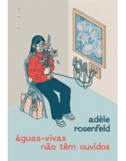 aguas-Vivas Não Tem Ouvidos aguas-Vivas Não Tem Ouvidos