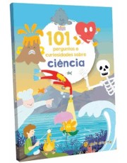 101 Perguntas E Curiosidade Sobre - Ciência